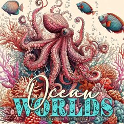 Ocean Worlds Coloring Book for Adults - Publishing, Monsoon;Grafik, Musterstück