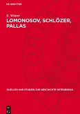 Lomonosov, Schlözer, Pallas