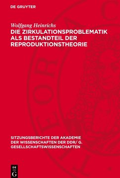 Die Zirkulationsproblematik als Bestandteil der Reproduktionstheorie - Heinrichs, Wolfgang