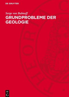 Grundprobleme der Geologie - Bubnoff, Serge von