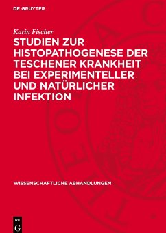 Studien zur Histopathogenese der Teschener Krankheit bei experimenteller und natürlicher Infektion - Fischer, Karin