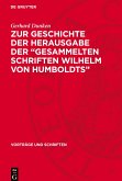 Zur Geschichte der Herausgabe der ¿Gesammelten Schriften Wilhelm von Humboldts¿