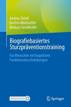 Biografiebasiertes Sturzpräventionstraining - Stöckl, Andrea;Wallmüller, Bettina;Sendlhofer, Barbara