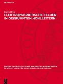 Elektromagnetische Felder in gekrümmten Hohlleitern