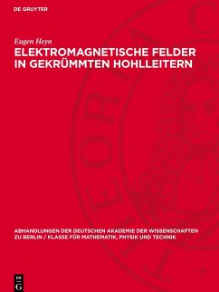 Elektromagnetische Felder in gekrümmten Hohlleitern - Heyn, Eugen