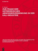Zur Frage der unterirdischen Abwässerversenkung in der Kali-Industrie