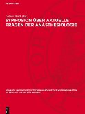 Symposion über aktuelle Fragen der Anästhesiologie