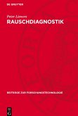 Rauschdiagnostik