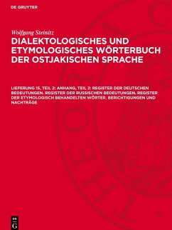Cover Dialektologisches und etymologisches Wörterbuch der ostjakischen Sprache, Lieferung 15, Teil 2, Anhang, Teil 2: Register der deutschen Bedeutungen. Register der russischen Bedeutungen. Register der etymologisch behandelten Wörter. Berichtigungen und Nachträge