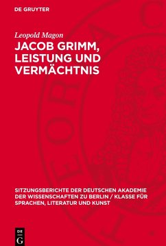 Jacob Grimm, Leistung und Vermächtnis - Magon, Leopold