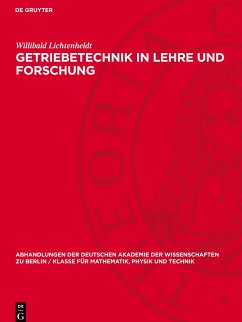 Getriebetechnik in Lehre und Forschung - Lichtenheldt, Willibald