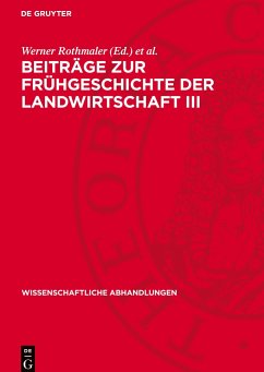 Beiträge zur Frühgeschichte der Landwirtschaft III