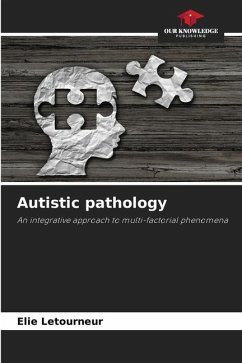 Autistic pathology - Letourneur, Elie