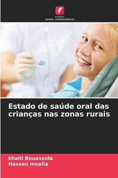 Estado de saúde oral das crianças nas zonas rurais - Bouassida, Khalil;Moalla, Hassen