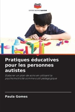 Pratiques éducatives pour les personnes autistes - Gomes, Paula