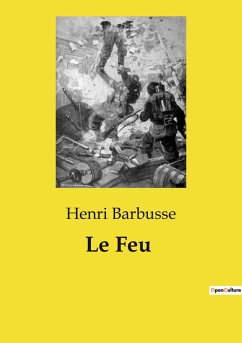 Le Feu - Barbusse, Henri