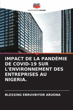 IMPACT DE LA PANDÉMIE DE COVID-19 SUR L'ENVIRONNEMENT DES ENTREPRISES AU NIGERIA. - Aruona, Blessing Ebruvbiyor