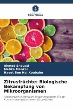 Zitrusfrüchte: Biologische Bekämpfung von Mikroorganismen - Snoussi, Ahmed;Mankai, Mélika;Ben Haj Koubaier, Hayet