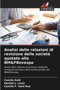 Analisi delle relazioni di revisione delle società quotate alla BM&FBovespa - Kohl, Camile;Linck, Daniéli J.;Sant'Ana, Camila F.