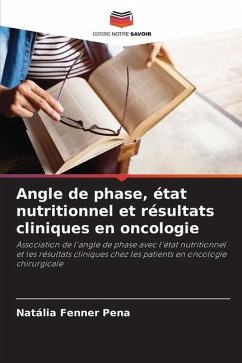 Angle de phase, état nutritionnel et résultats cliniques en oncologie - Fenner Pena, Natália