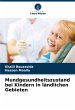 Mundgesundheitszustand bei Kindern in... - Bild 1