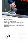 Mise en ¿uvre et caractérisation de non-tissés abrasifs