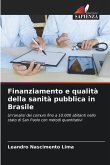 Finanziamento e qualità della sanità pubblica in Brasile