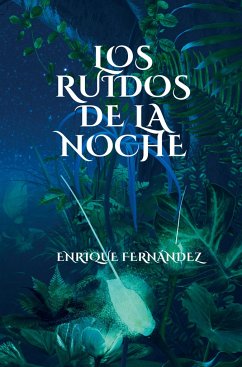 Los ruidos de la noche - Fernández, Enrique