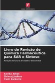 Livro de Revisão de Química Farmacêutica para SAR e Síntese