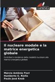 Il nucleare modale e la matrice energetica globale