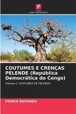 COUTUMES E CRENÇAS PELENDE (República Democrática do Congo)