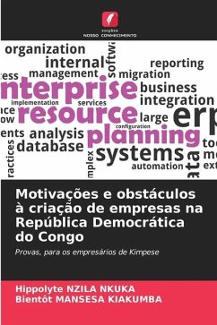 Motivações e obstáculos à criação de empresas na República Democrática do Congo - NZILA NKUKA, Hippolyte;MANSESA KIAKUMBA, Bientôt