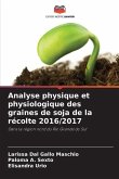 Analyse physique et physiologique des graines de soja de la récolte 2016/2017