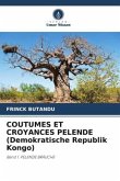 COUTUMES ET CROYANCES PELENDE (Demokratische Republik Kongo)