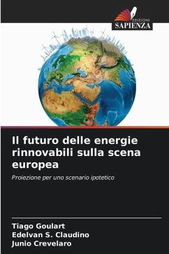 Il futuro delle energie rinnovabili sulla scena europea - Goulart, Tiago;S. Claudino, Edelvan;Crevelaro, Junio