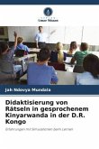 Didaktisierung von Rätseln in gesprochenem Kinyarwanda in der D.R. Kongo