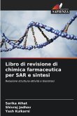 Libro di revisione di chimica farmaceutica per SAR e sintesi
