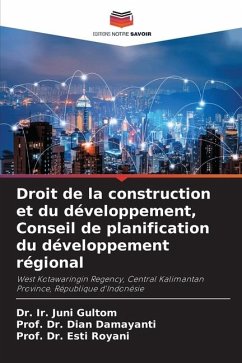 Droit de la construction et du développement, Conseil de planification du développement régional - Gultom, Dr. Ir. Juni;Damayanti, Dian;Royani, Esti