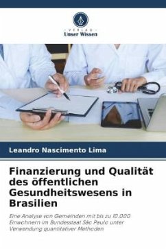 Finanzierung und Qualität des öffentlichen Gesundheitswesens in Brasilien - Nascimento Lima, Leandro