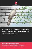 CURA E RECONCILIAÇÃO NACIONAL NO ZIMBABUÉ