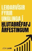 Leiðarvísir fyrir unglinga í hlutabréfafjárfestingum (eBook, ePUB)