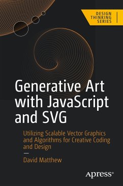 Generative Art with JavaScript and SVG (eBook, PDF) - Matthew, David