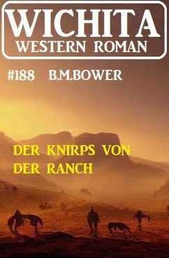 Cover Der Knirps von der Ranch: Wichita Western Roman 188 (eBook, ePUB)