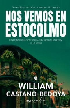 Nos Vemos en Estocolmo (eBook, ePUB) - Castano-Bedoya, William