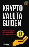 Kryptovalutaguiden: En nybörjares guide till kryptovalutor, blockchain och NFT (eBook, ePUB)