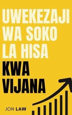 Mwongozo wa Uwekezaji wa Soko la Hisa kwa Vijana (eBook, ePUB) - Law, Jon