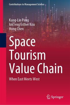 Space Tourism Value Chain (eBook, PDF) - Peng, Kang-Lin; Kou, IokTeng Esther; Chen, Hong