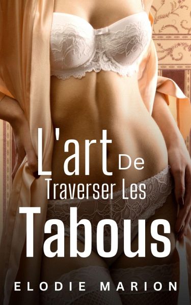 L'art de traverser les tabous (eBook, ePUB)