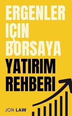 Ergenler için Borsaya Yatirim Rehberi (eBook, ePUB)