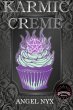 Karmic Creme: A Hexes and Oh's Book... - Bild 1